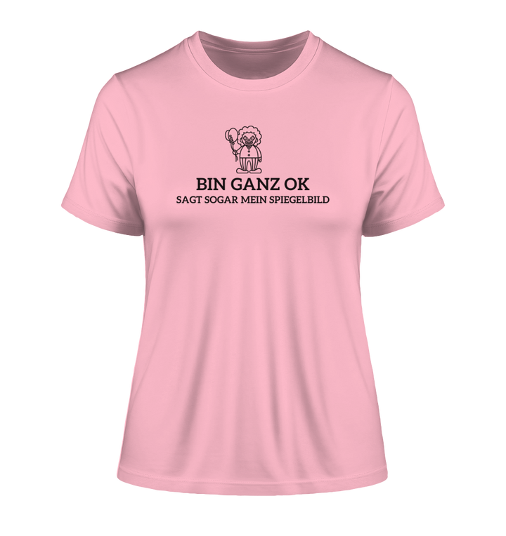 Bin ganz ok... - Fitted Ladies Organic Shirt