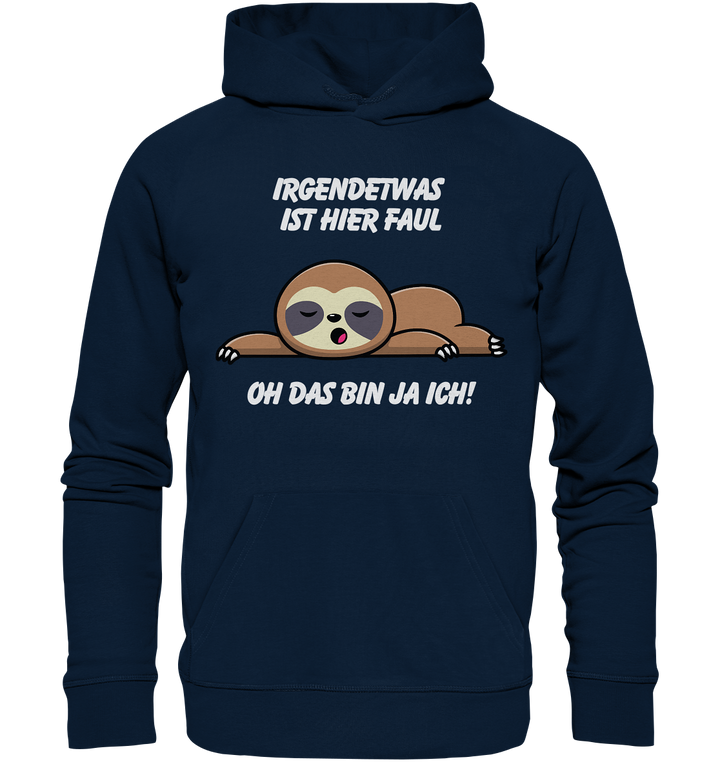 Irgendetwas ist hier faul... - Organic Hoodie