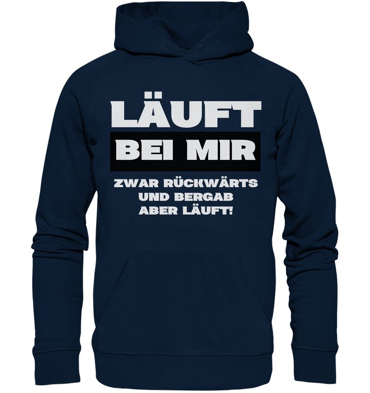 Läuft bei mir... - Organic Hoodie