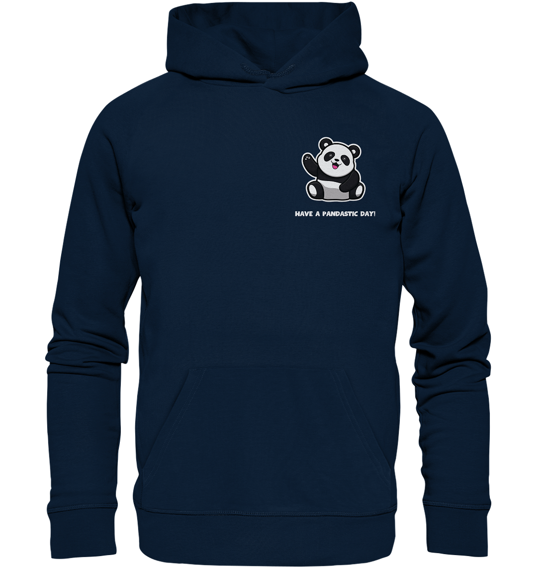 Have a pandastic day! - Organic Hoodie