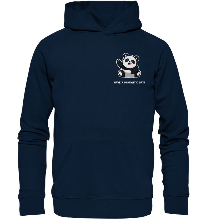 Have a pandastic day! - Organic Hoodie