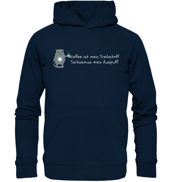 Kaffe ist mein Treibstoff... - Organic Hoodie