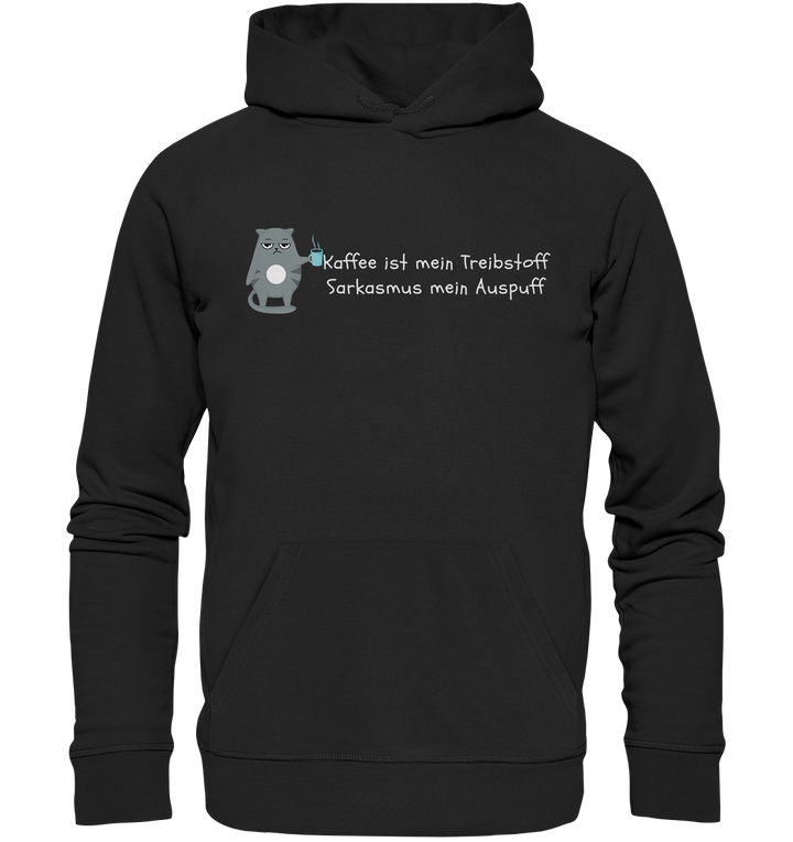 Kaffe ist mein Treibstoff... - Organic Hoodie