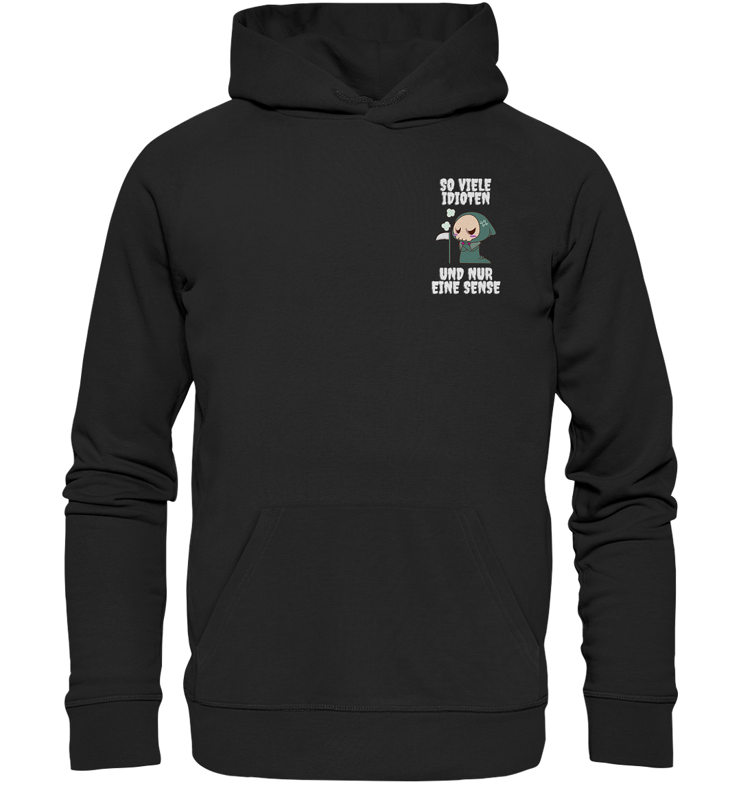 So viele Idioten... - Organic Hoodie