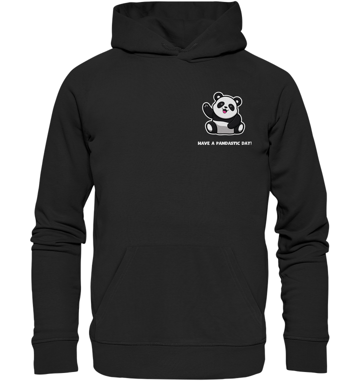 Have a pandastic day! - Organic Hoodie