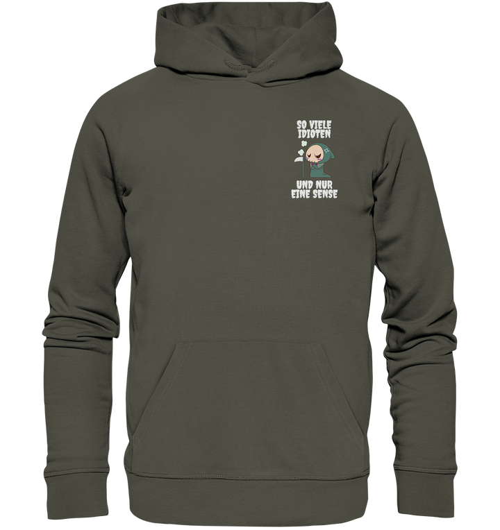 So viele Idioten... - Organic Hoodie