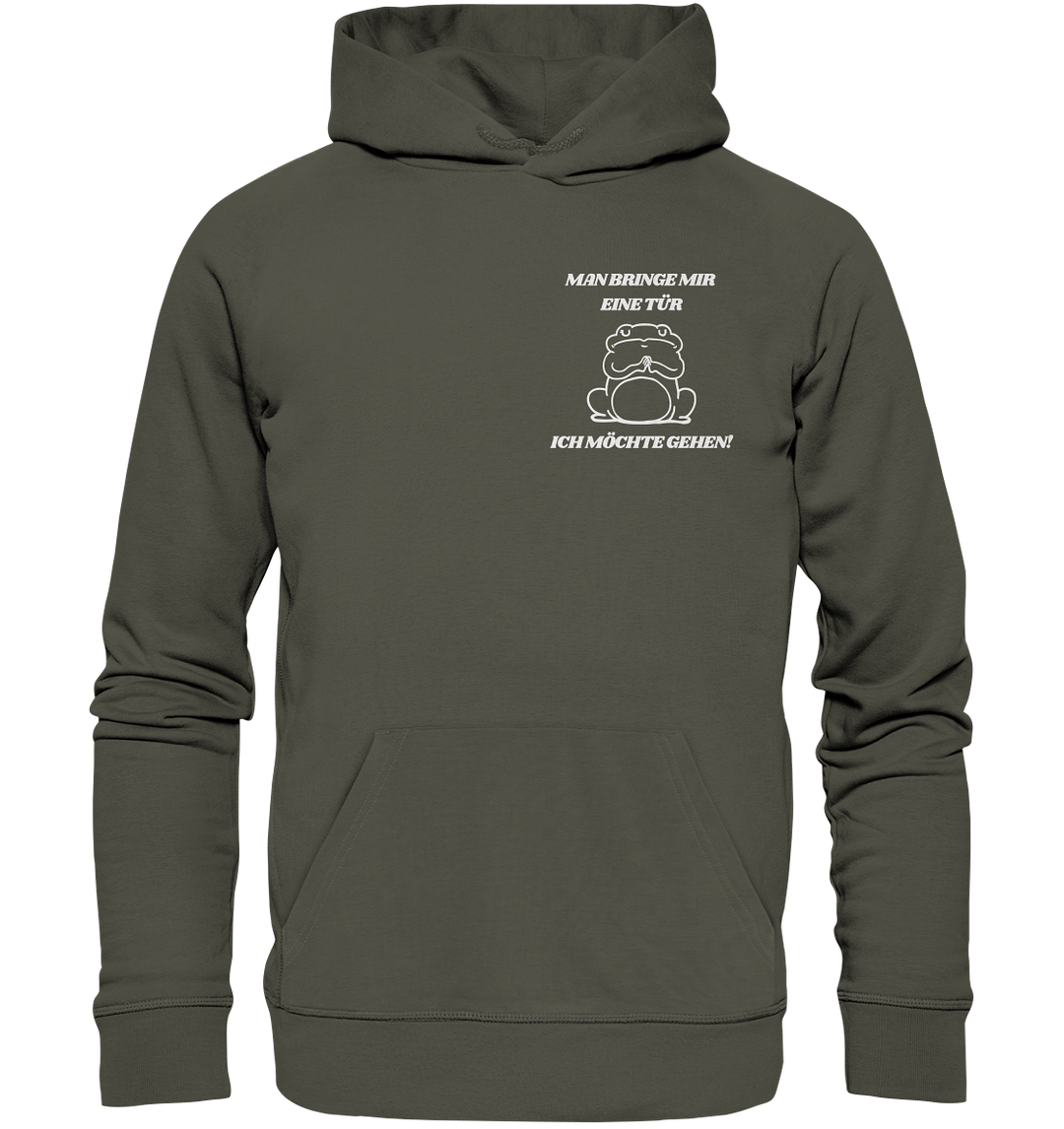 Man bringe mir eine Türe... - Organic Hoodie