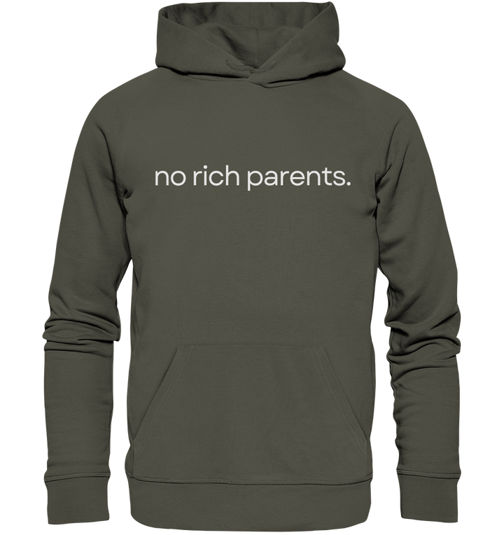 no rich parents. - Organic Hoodie