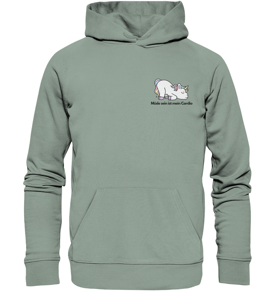 Müde sein ist mein Cardio - Organic Hoodie