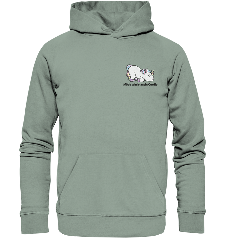 Müde sein ist mein Cardio - Organic Hoodie