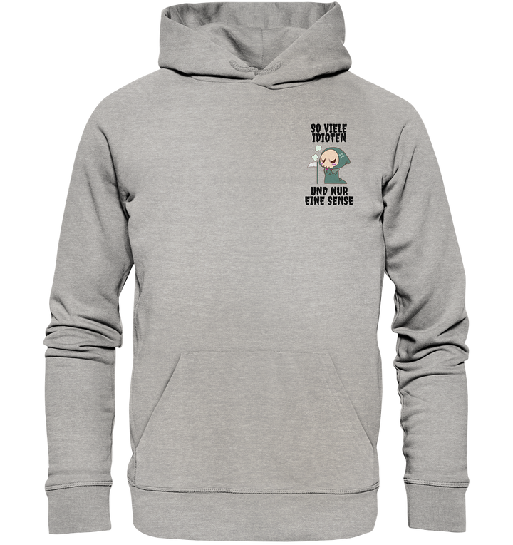 So viele Idioten... - Organic Hoodie