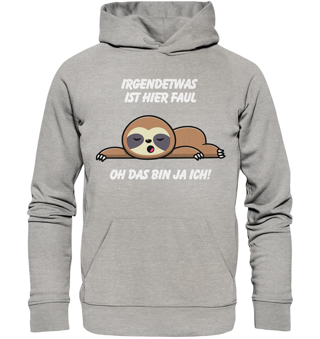 Irgendetwas ist hier faul... - Organic Hoodie