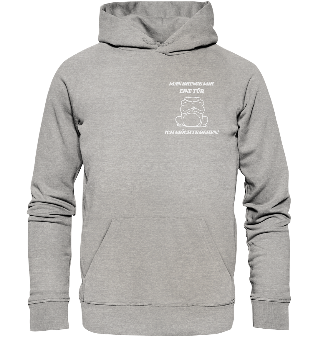 Man bringe mir eine Türe... - Organic Hoodie