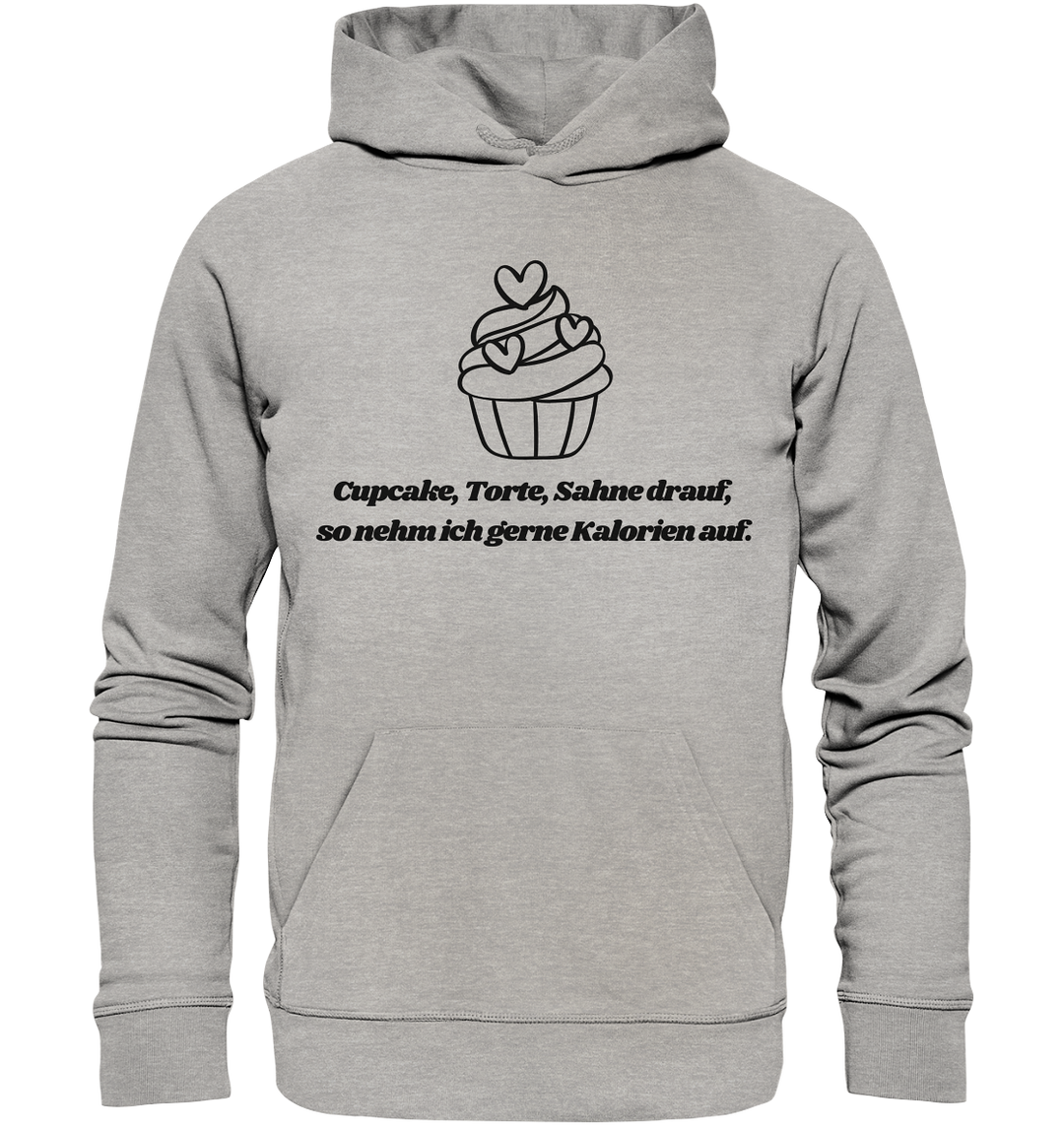 Cupcake, Torte, Sahne drauf... - Organic Hoodie