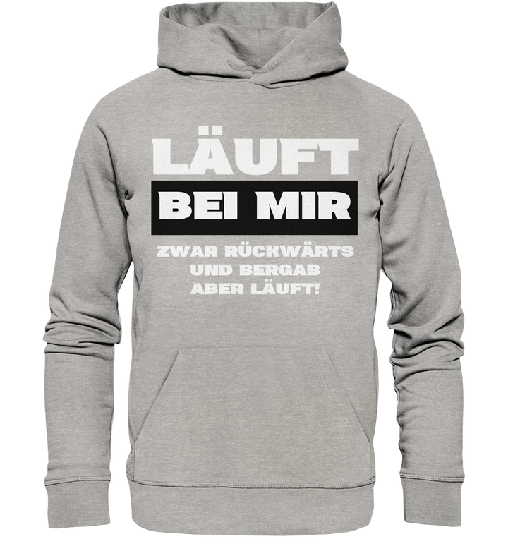 Läuft bei mir... - Organic Hoodie