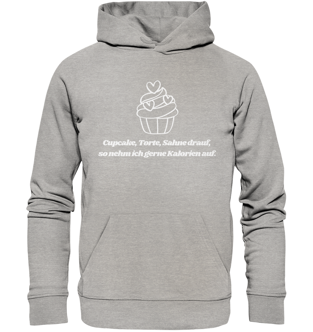 Cupcake, Torte, Sahne drauf... - Organic Hoodie