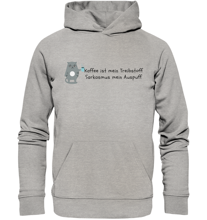 Kaffe ist mein Treibstoff... - Organic Hoodie