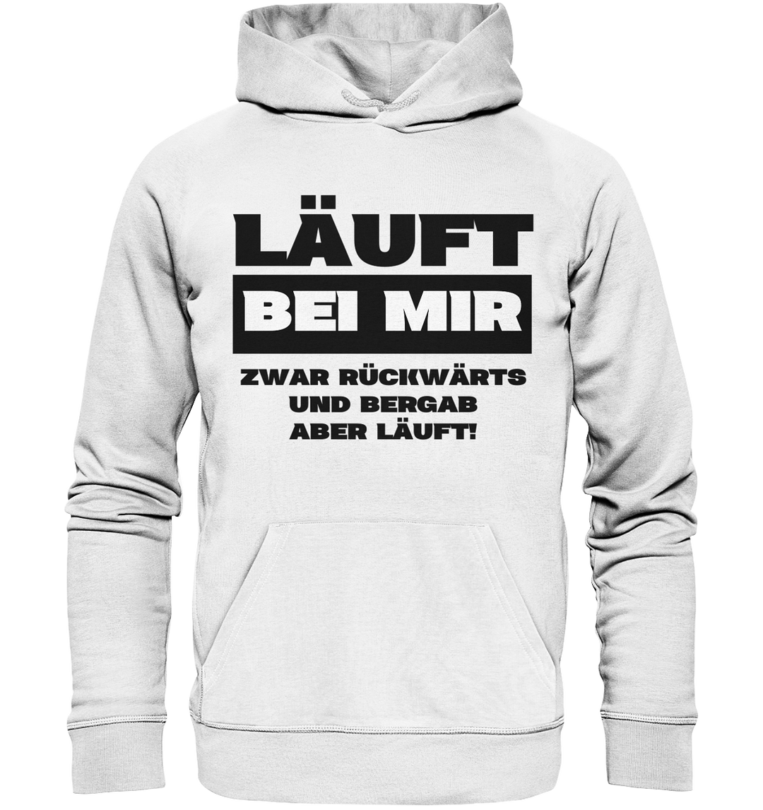 Läuft bei mir... - Organic Hoodie