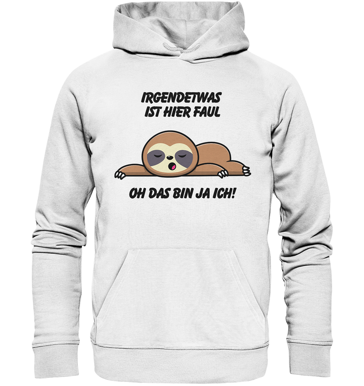 Irgendetwas ist hier faul... - Organic Hoodie