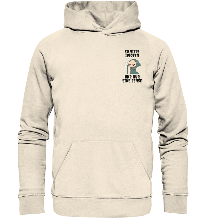 So viele Idioten... - Organic Hoodie