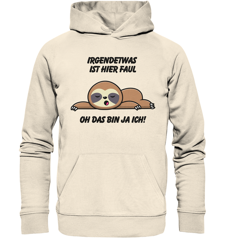 Irgendetwas ist hier faul... - Organic Hoodie