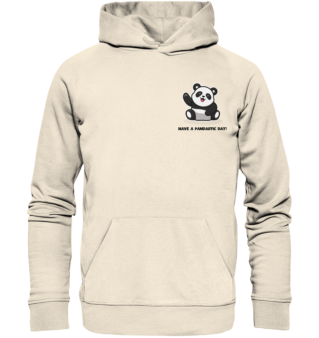 Have a pandastic day! - Organic Hoodie