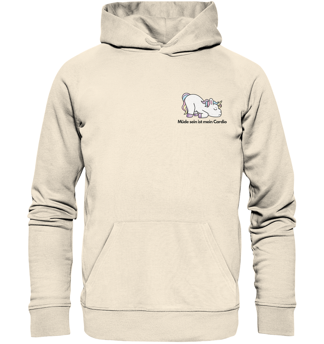 Müde sein ist mein Cardio - Organic Hoodie