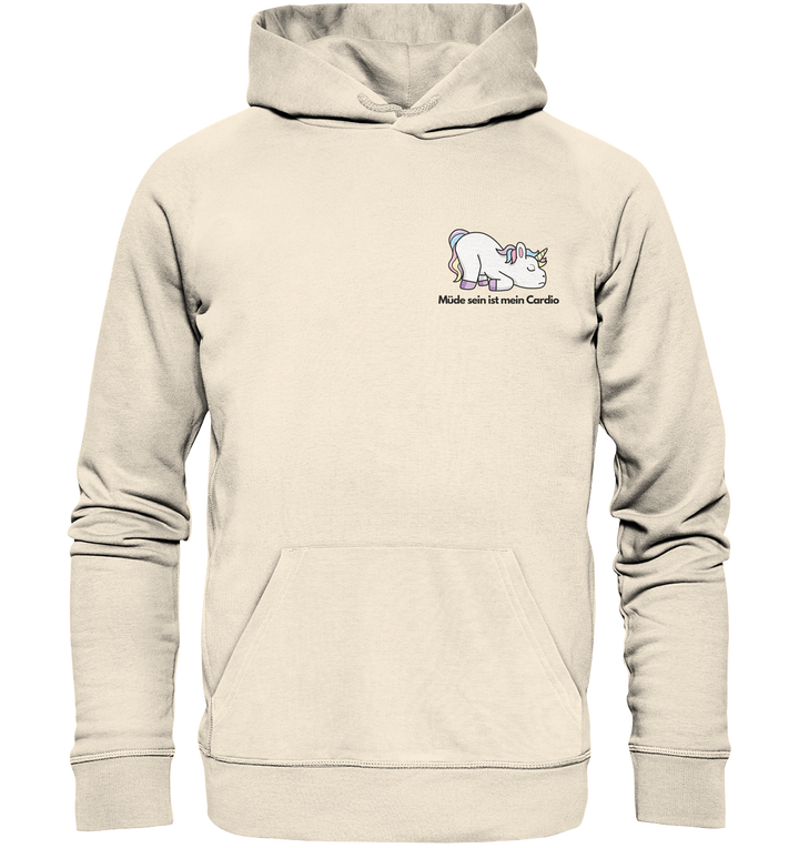 Müde sein ist mein Cardio - Organic Hoodie