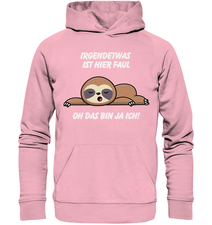 Irgendetwas ist hier faul... - Organic Hoodie