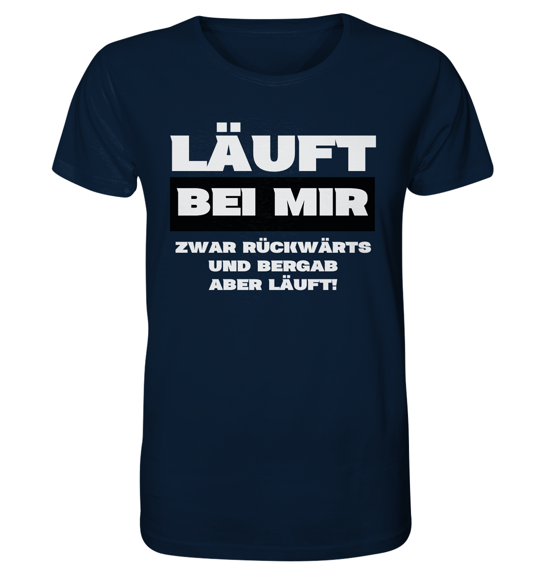 Läuft bei mir... - Organic Shirt