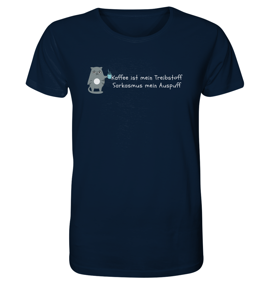 Kaffe ist mein Treibstoff... - Organic Shirt