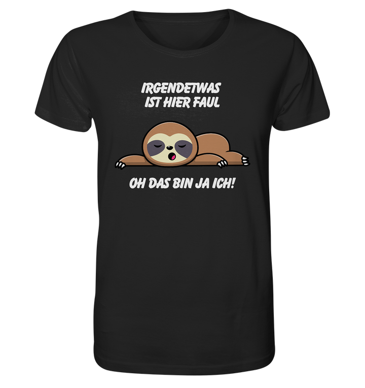 Irgendetwas ist hier faul... - Organic Shirt