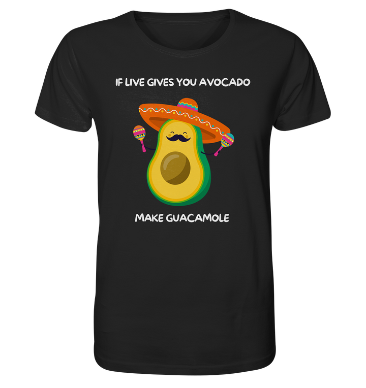 If live gives you avocado... - Organic Shirt