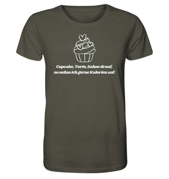 Cupcake, Torte, Sahne drauf... - Organic Shirt