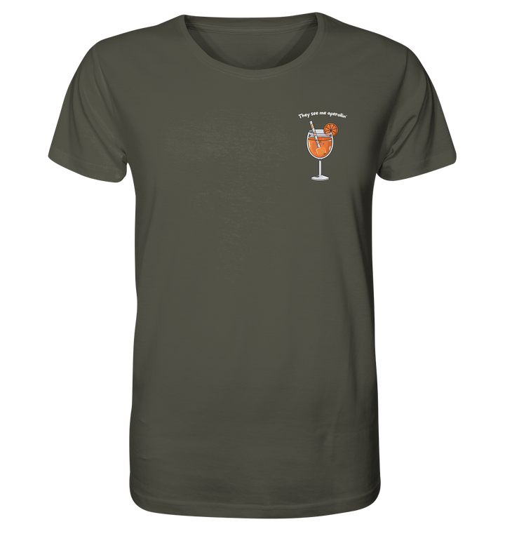 They see me aperollin' - Organic Shirt