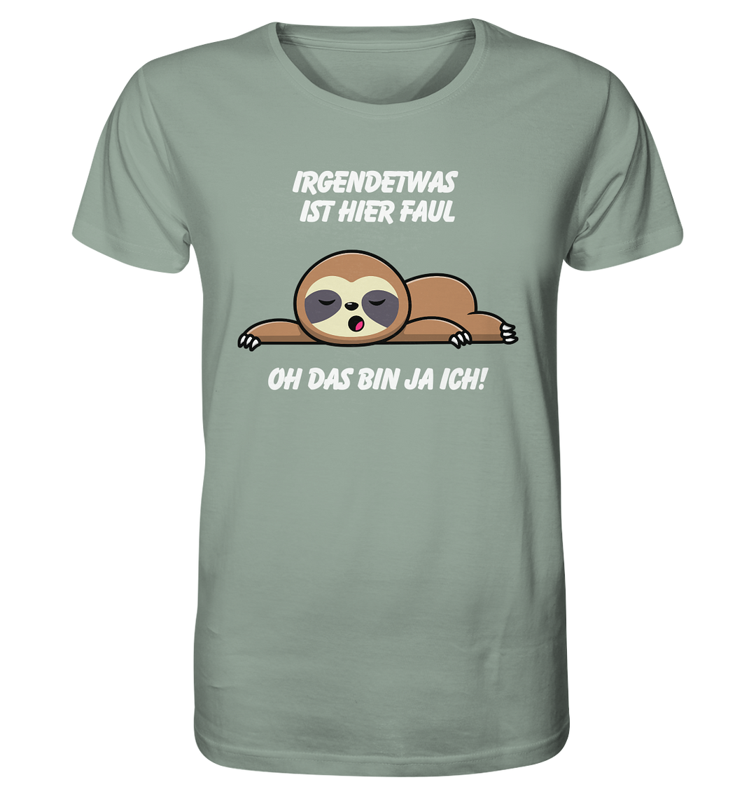 Irgendetwas ist hier faul... - Organic Shirt