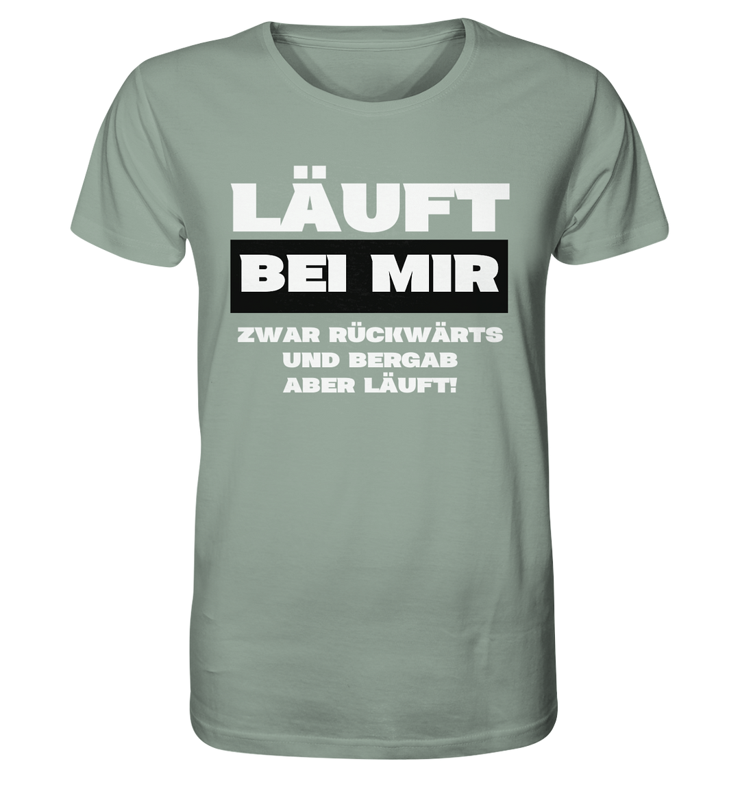 Läuft bei mir... - Organic Shirt