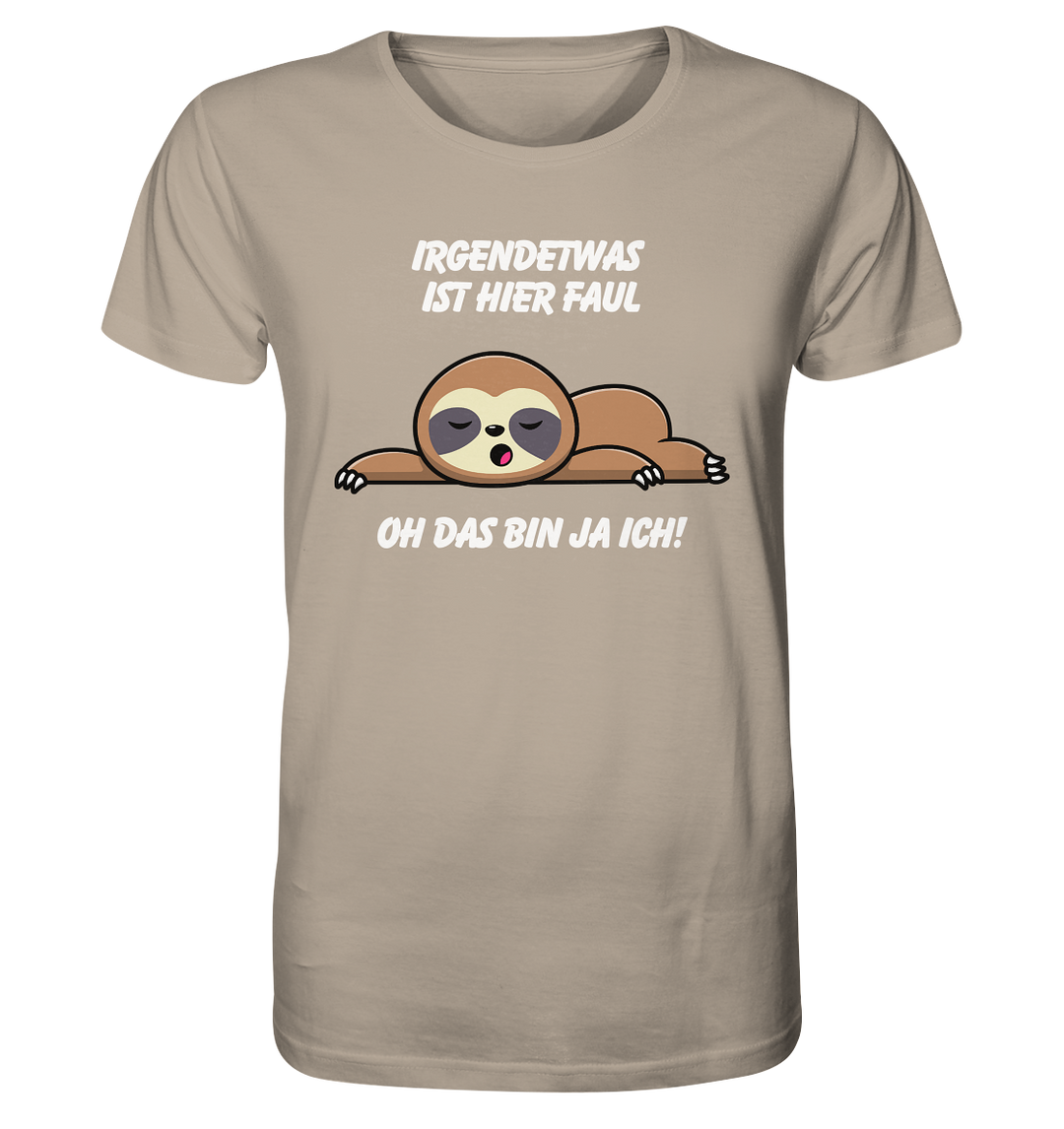 Irgendetwas ist hier faul... - Organic Shirt