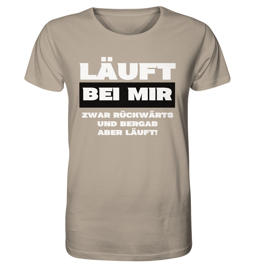 Läuft bei mir... - Organic Shirt