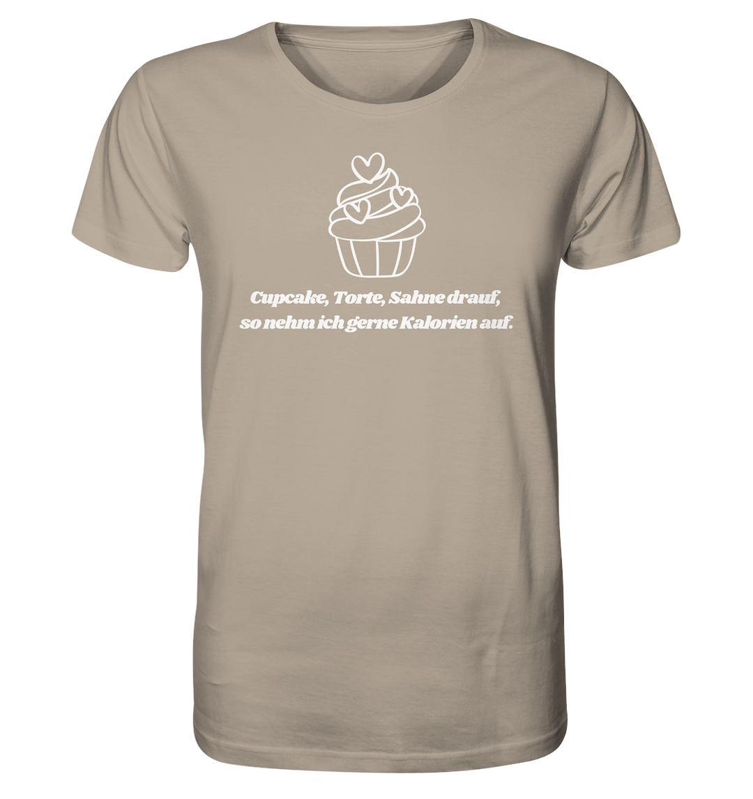 Cupcake, Torte, Sahne drauf... - Organic Shirt