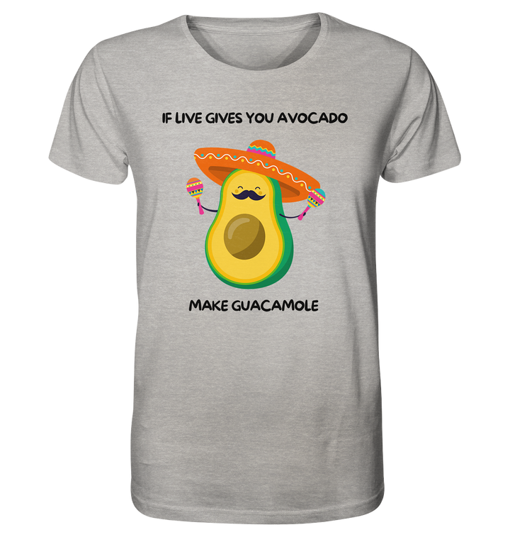 If live gives you avocado... - Organic Shirt