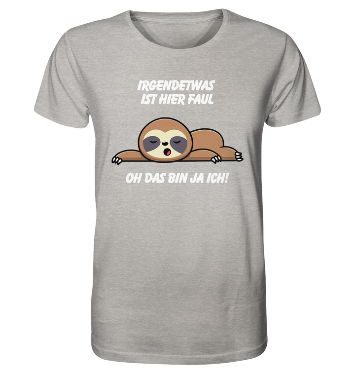 Irgendetwas ist hier faul... - Organic Shirt