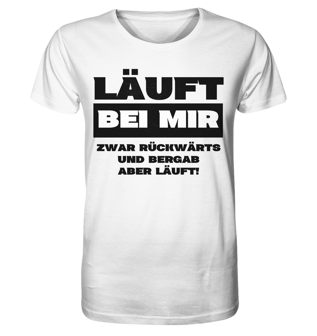 Läuft bei mir... - Organic Shirt