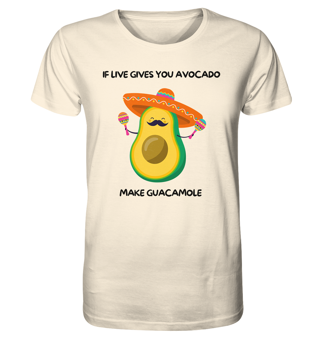 If live gives you avocado... - Organic Shirt