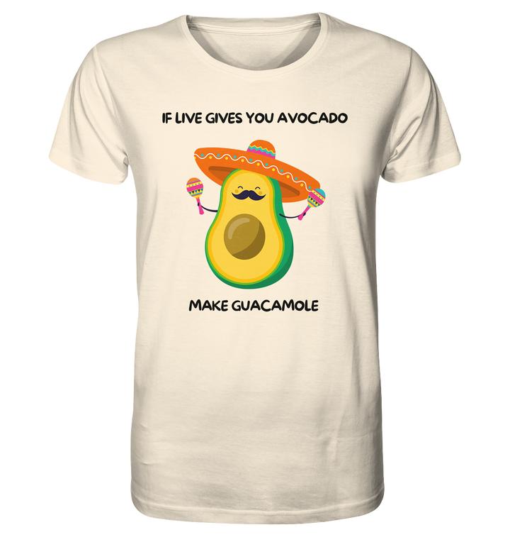 If live gives you avocado... - Organic Shirt