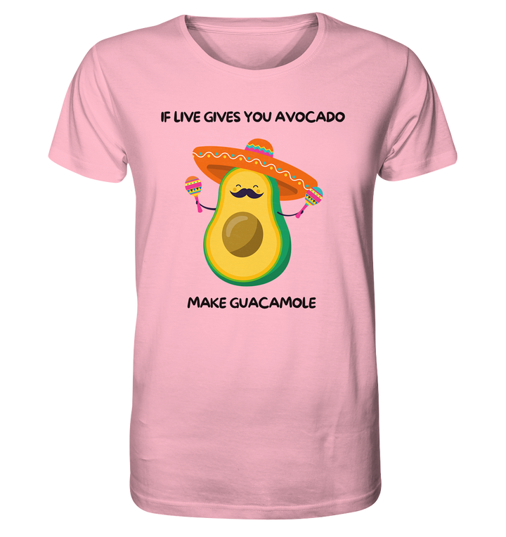 If live gives you avocado... - Organic Shirt